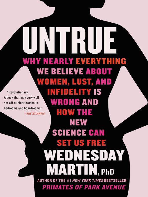 Title details for Untrue by Wednesday Martin - Wait list